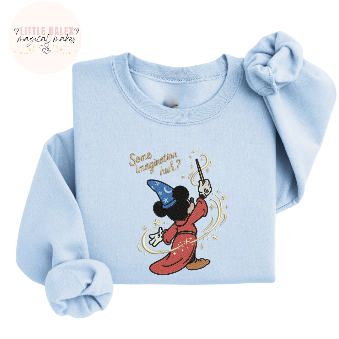 Some Imagination Huh ? Sweatshirt