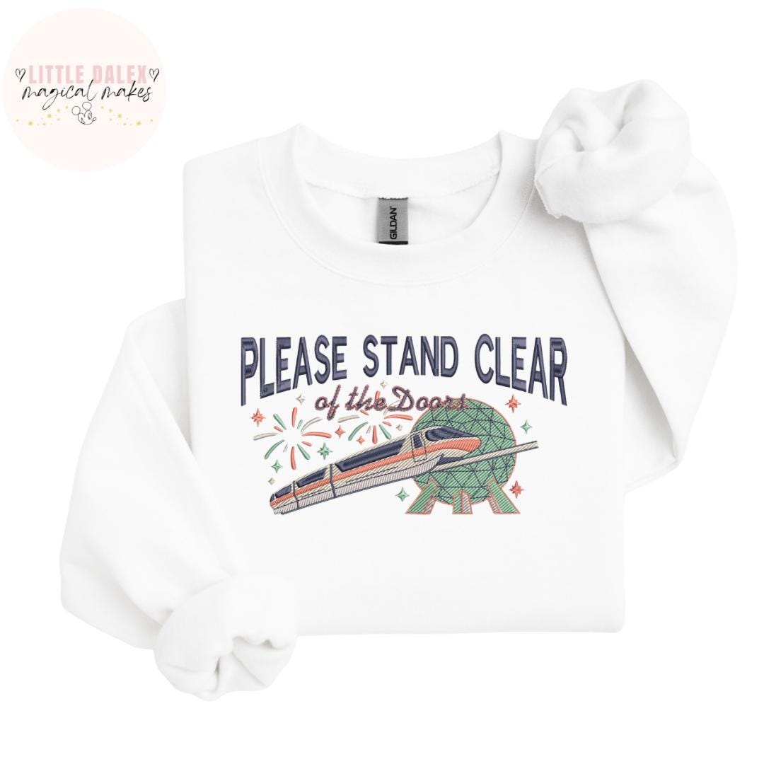 Please Stand Clear Of The Doors Sweatshirt