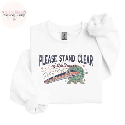 Please Stand Clear Of The Doors Sweatshirt