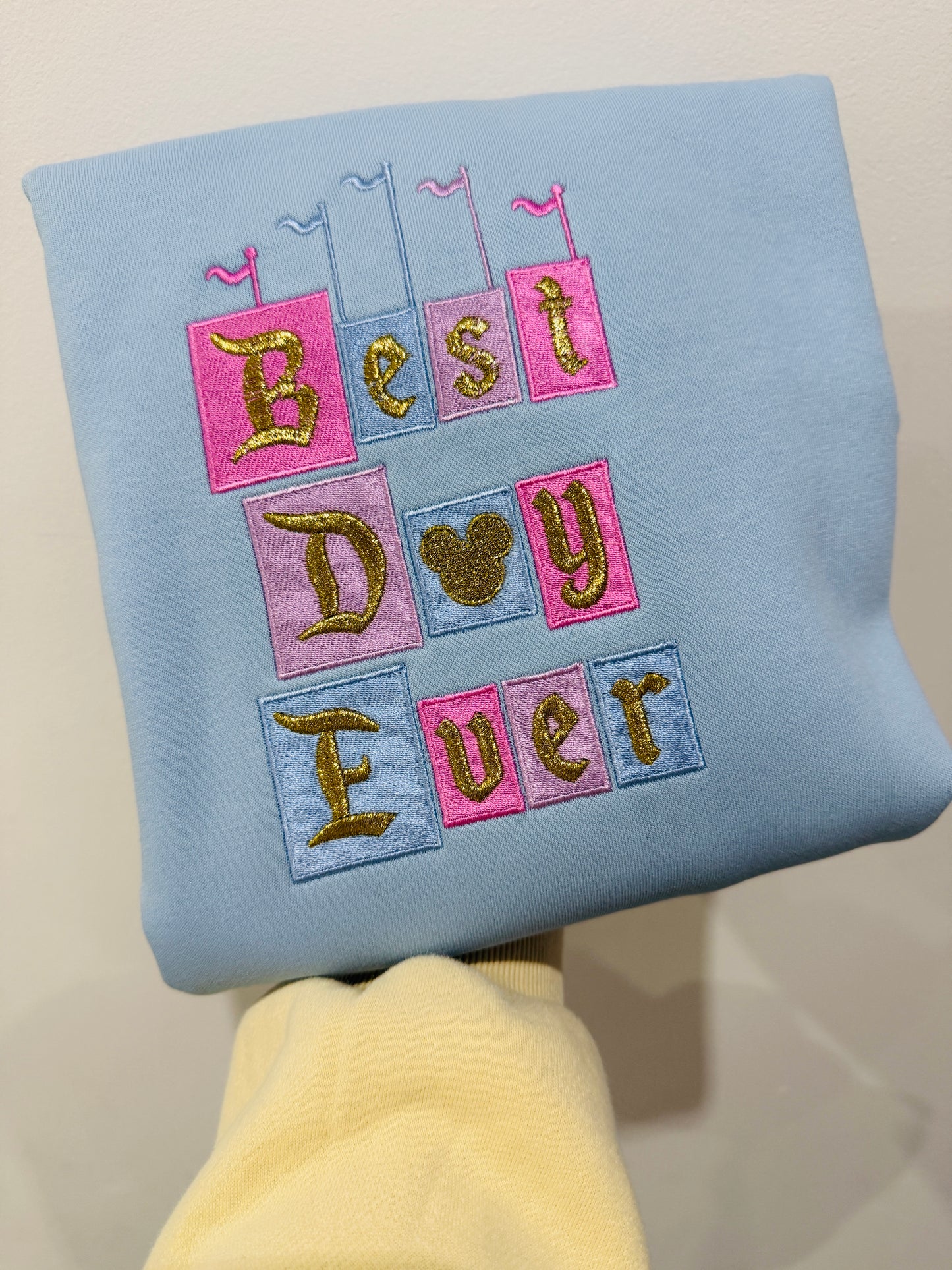 Best Day Ever Sweatshirt