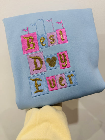 Best Day Ever Sweatshirt