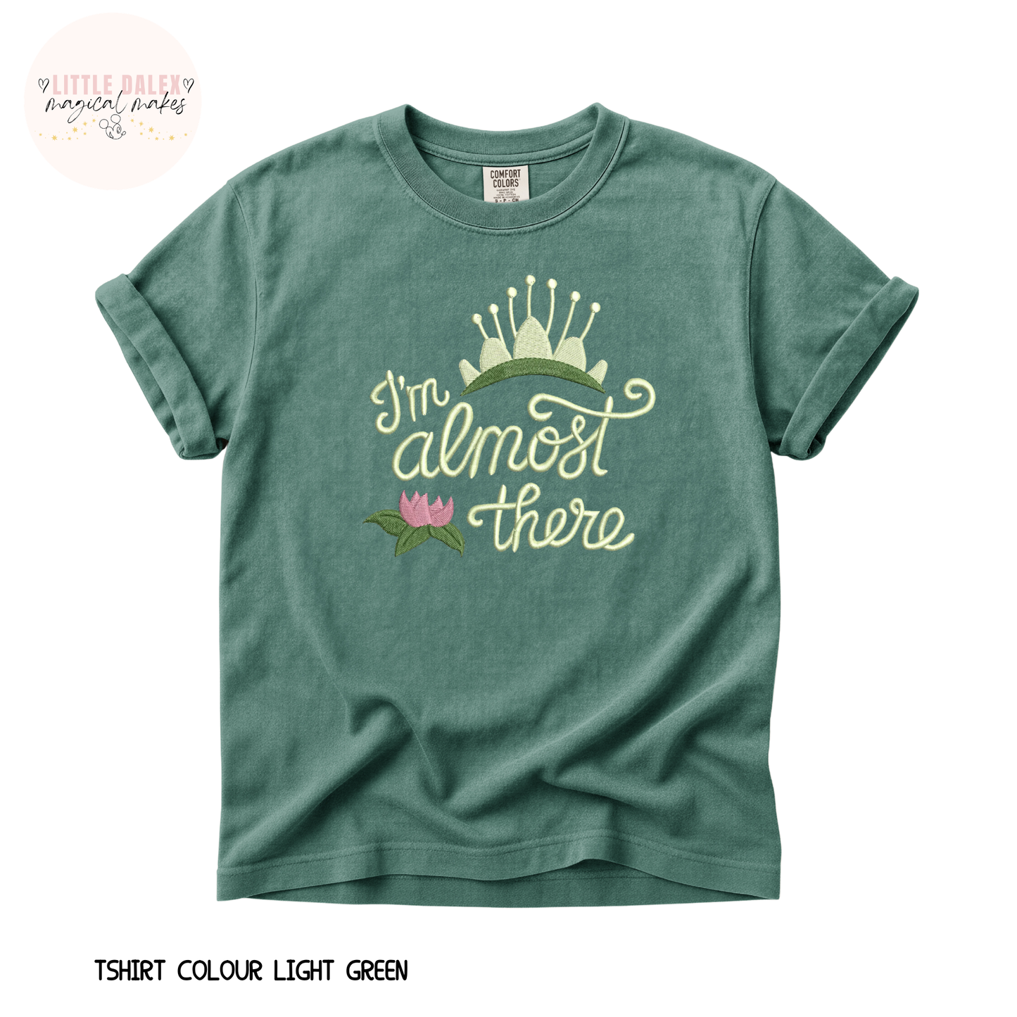 I'm Almost There T-shirt